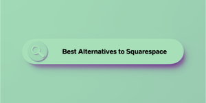 Best Alternatives to Squarespace