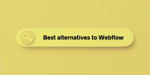 Best alternatives to Webflow